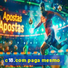 c18.com paga mesmo